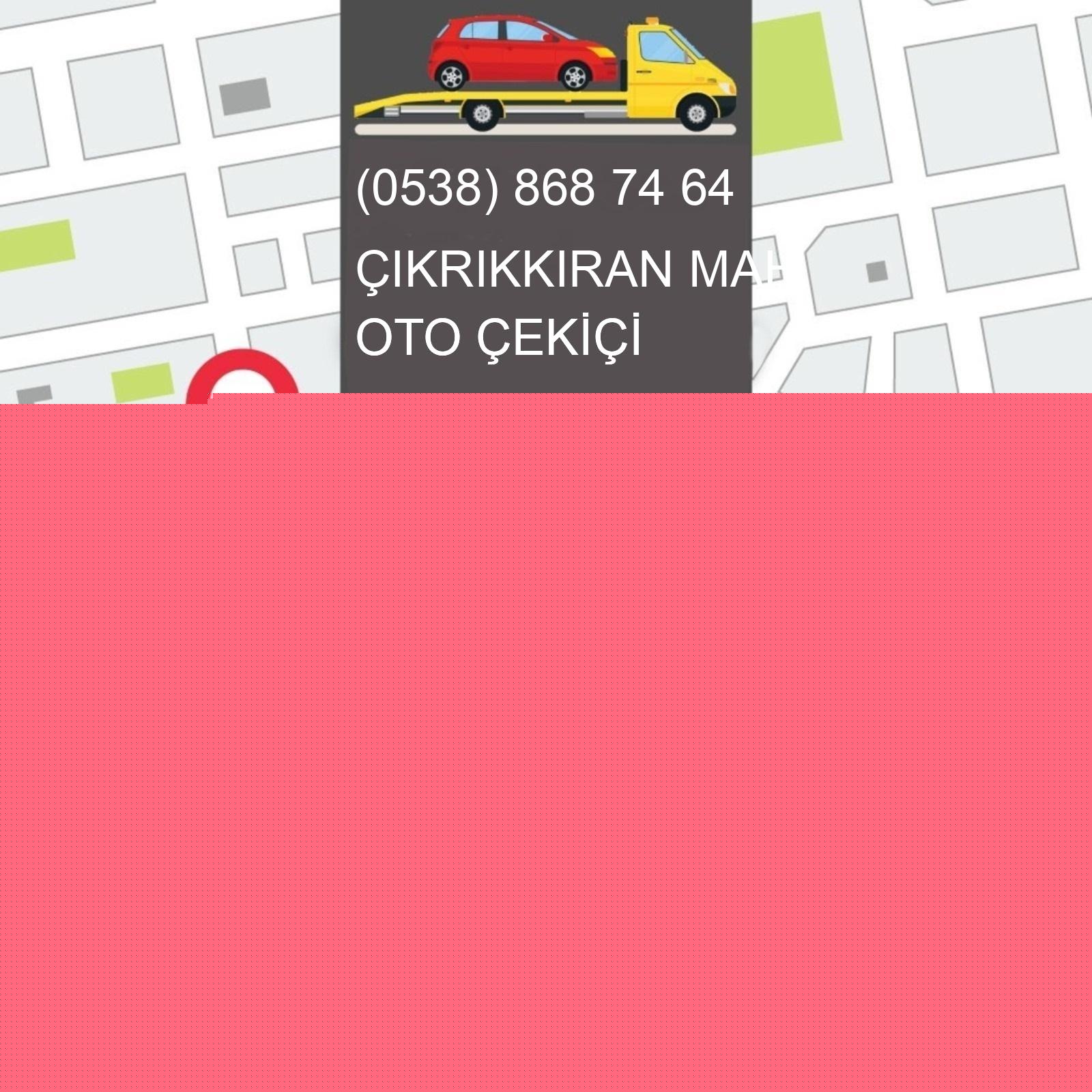 Çıkrıkkıran  Oto Çekici